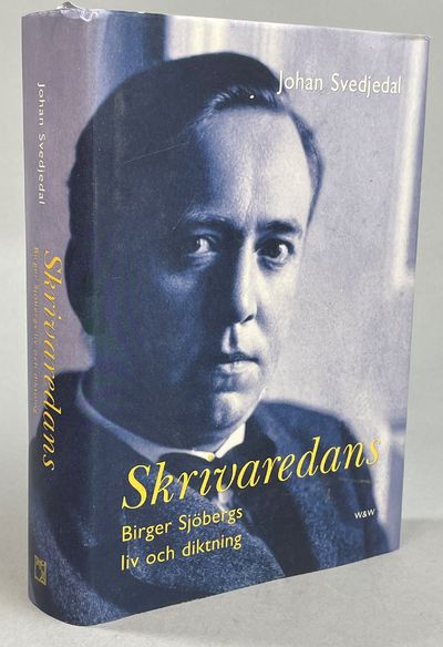 Skrivaredans. Birger Sjöbergs liv och diktning.…