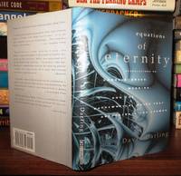 EQUATIONS OF ETERNITY; Speculations on Consciousness Meaning and Mathematical Rules That...