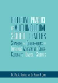 Reflective Practice of Multi-Unicultural School Leaders