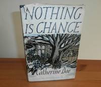 NOTHING IS CHANCE