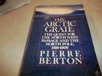 image of The Arctic Grail: The Quest For the Northwest Passage And the North Pole, 1818-1909