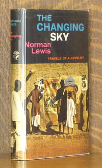 image of THE CHANGING SKY, TRAVELS OF A NOVELIST