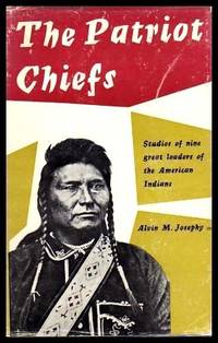 image of THE PATRIOT CHIEFS - Studies of Nine Great Leaders of the American Indians