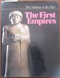 cover of First Empires, The: The Making of the Past