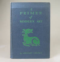 A Primer of Modern Art, with 175 illustrations by Sheldon Cheney - 1924