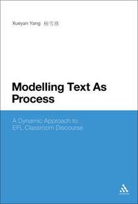 Modelling Text as Process: A Dynamic Approach to EFL Clasroom Discourse