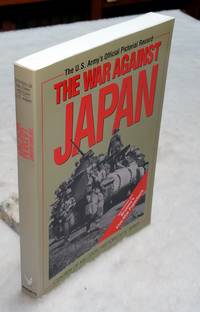 The War Against Japan (United States Army in World War II)