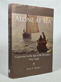 Alone at Sea: Gloucester in the Age of the Dorymen, 1623-1939