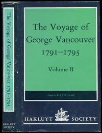 A Voyage of Discovery to the North Pacific Ocean and Round the World 1791 1795: With an Introduction and Appendices Volume II This volume only!