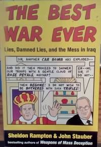 image of The Best War Ever: Lies, Damned Lies, and the Mess in Iraq