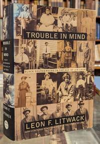 Trouble in Mind: Black Southerners in the Age of Jim Crow