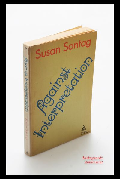 Against Interpretation and Other Essays.