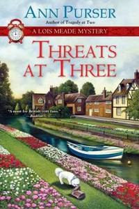 Threats At Three (Lois Meade Mysteries, 3)
