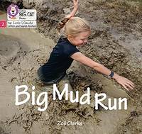 Big Cat Phonics for Little Wandle Letters and Sounds Revised &acirc; Big Mud Run:...
