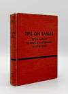 Tips on Tables. Being a Guide to Dining and Wining in New York at 365 Restaurants Suitable to Every Mood and Every Purse