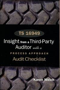 TS 16949: Insights from a Third Party Auditor with a Process Approach Audit Checklist