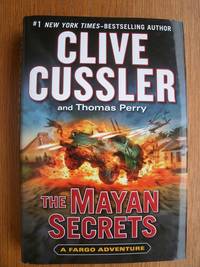 The Mayan Secrets by Clive & Thomas Perry Cussler - First edition first printing - 2013 - from Scene of the Crime Books, IOBA (SKU: biblio15536)