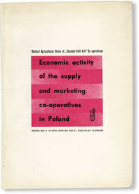 Economic Activity of the Supply and Marketing Co-Operatives in Poland by [CENTRAL AGRICULTURAL UNION of "PEASANT SELF-AID" CO-OPERATIVES] - N.d. [ca 1962]