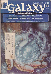 Galaxy, August 1977 (Volume 38, Number 6) by James Patrick Baen; Frank Herbert; H. C. Petley; Charles Sheffield; Arsen Darnay; Jay Brandon - August 1977