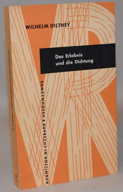 Das Erlebnis und die Dichtung. Lessing, Goethe,…