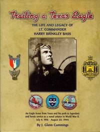 image of Trailing a Texas Eagle: The Life and Legacy of Lt. Commander Harry Brinkley Bass