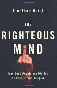 cover of The Righteous Mind: Why Good People are Divided by Politics and Religion