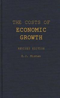 The Costs of Economic Growth: Revised Edition