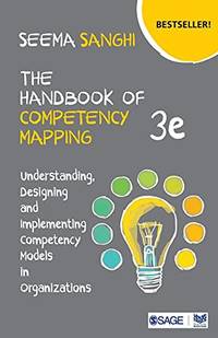 The Handbook of Competency Mapping: Understanding, Designing and Implementing Competency Models...