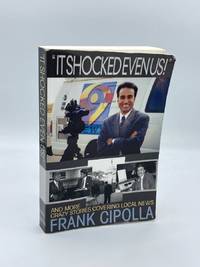 "It Shocked Even Us!" And More Crazy Stories Covering Local News
