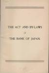 The Act And By-Laws Of The Bank Of Japan