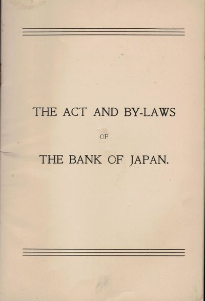 The Act And By-Laws Of The Bank Of Japan