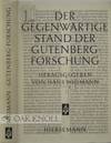 GEGENWARTIGE STAND DER GUTENBERG-FORSCHUNG.|DER