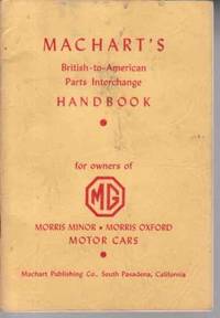 Machart"s British to American Parts Interchange Handbook for owners of MG  1952