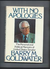 With No Apologies by Barry Goldwater - 1979