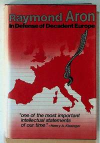 In Defense of Decadent Europe