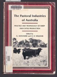 image of The Pastoral Industries of Australia - Practice and Technology of Sheep and Cattle Production