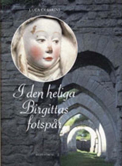 I den heliga Birgittas fotspår.
