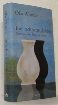 Inre och yttre skönhet. Essäer om kultur, känslor…