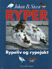 Ryper. Rypeliv og rypejakt