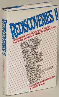 Rediscoveries II: Important Writers Select Their Favorite Works of Neglected Fiction