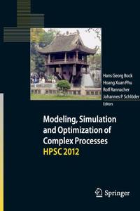 Modeling, Simulation and Optimization of Complex Processes - HPSC 2012 : Proceedings of the Fifth...