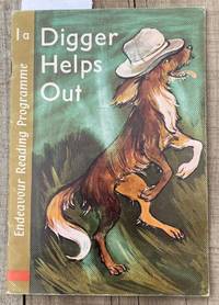 Digger Helps Out - Endeavour Reading Programme Book 1a