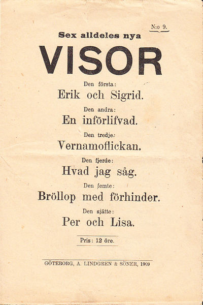 Sex alldeles nya visor. Den första: Erik och…