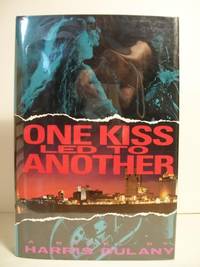 One Kiss Led to Another