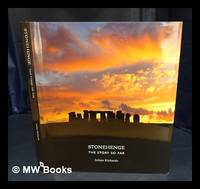 Stonehenge : the story so far / Julian Richards