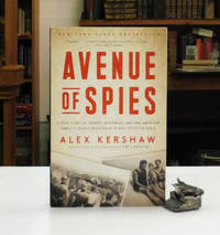 cover of Avenue of Spies: A True Story of Terror, Espionage, and One American Family's Heroic Resistance in Nazi-Occupied Paris