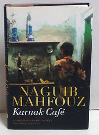 Karnak Café: A Modern Arabic Novel