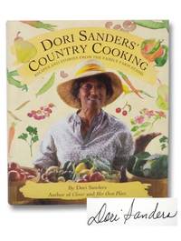 Dori Sanders&#039; Country Cooking: Recipes and Stories from the Family Farm Stand by Sanders, Dori - 1995