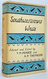 Southwesterners Write: The American Southwest in Stories and Articles by Thirty-Two Contributors
