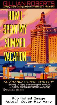 How I Spent My Summer Vacation (An Amanda Pepper Mystery)